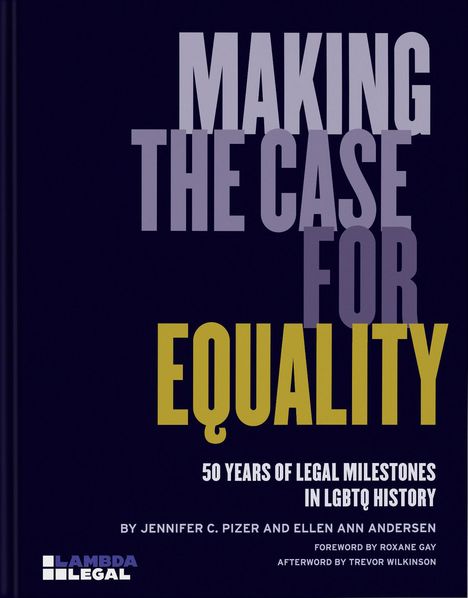 Lambda Legal: Making the Case for Equality, Buch