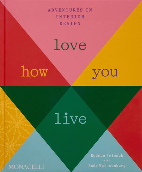 Rodman Primack: Love How You Live, Buch