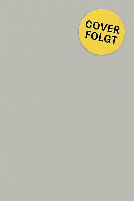 Gelber Kreis mit Text "COVER FOLGT" auf grauem Hintergrund.