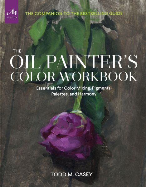 "The Oil Painter's Color Workbook" von Todd M. Casey; violette Blume und grüne Blätter auf dunklem Hintergrund.