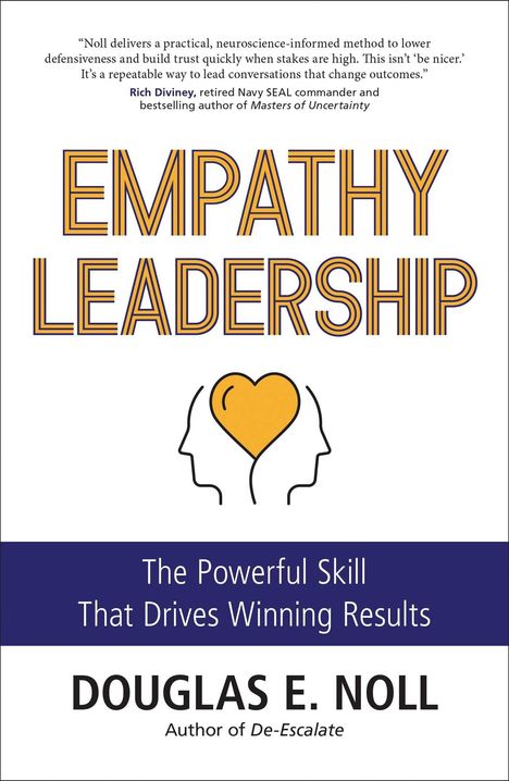 "EMPATHY LEADERSHIP", "The Powerful Skill That Drives Winning Results", DOUGLAS E. NOLL. Zwei Köpfe mit Herz in der Mitte.