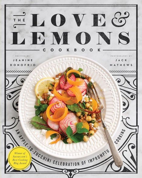 Jeanine Donofrio: The Love and Lemons Cookbook, Buch