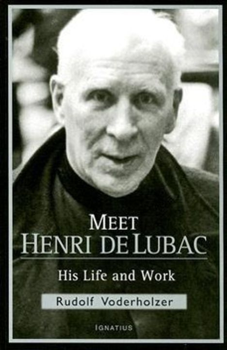 Rudolf Voderholzer: Meet Henri de Lubac: His Life and Work, Buch