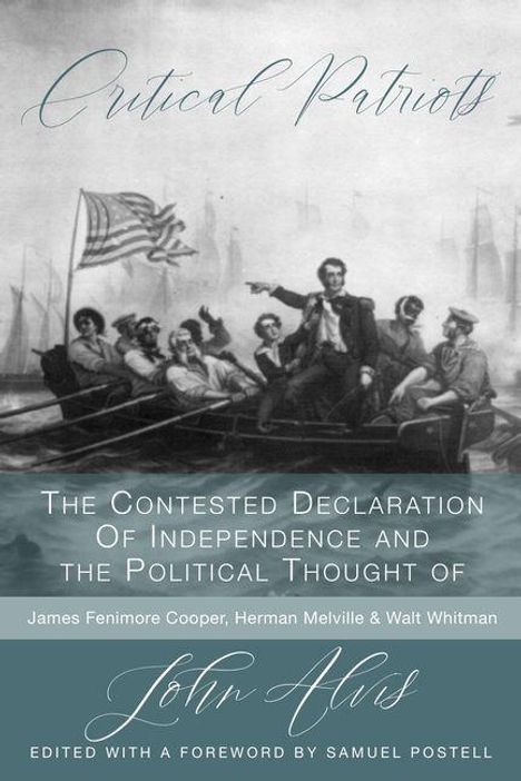 "Critical Patriots" und weitere Texte, darunter "The Contested Declaration of Independence". Historische Bootszene.
