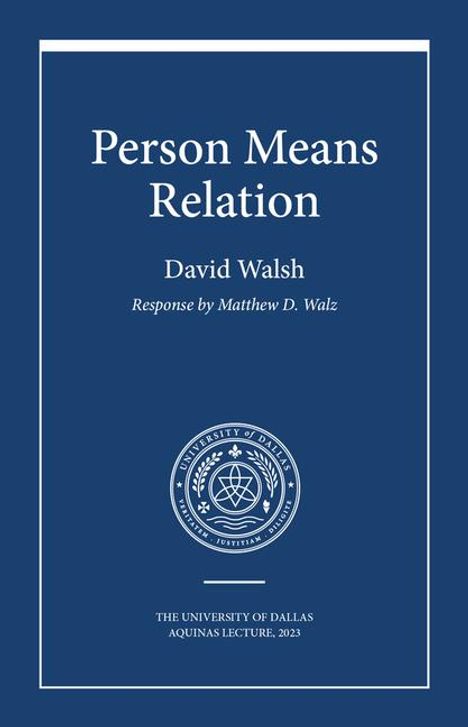 David Walsh: Person Means Relation, Buch