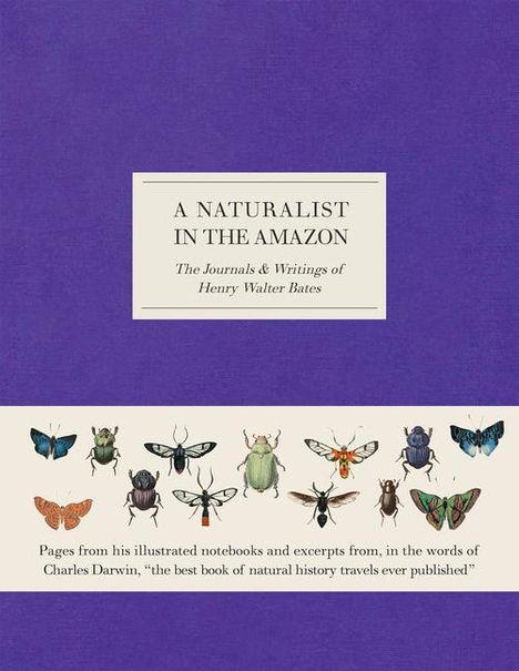 Henry Walter Bates: A Naturalist in the Amazon, Buch