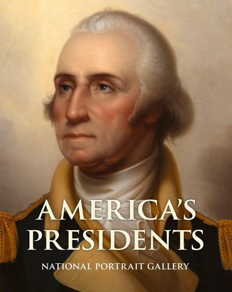 Text: "AMERICA'S PRESIDENTS", "NATIONAL PORTRAIT GALLERY". Ein Portrait eines Mannes in historischer Kleidung.