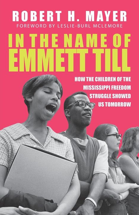 Robert H Mayer: In the Name of Emmett Till, Buch