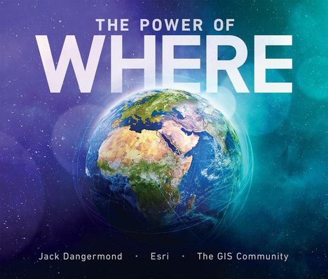 Jack Dangermond: The Power of Where, Buch