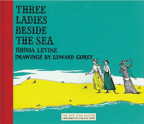 Rhoda Levine: Three Ladies Beside the Sea, Buch