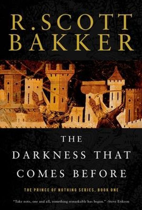 R Scott Bakker: The Darkness That Comes Before, Buch