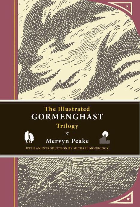 Mervyn Peake: The Illustrated Gormenghast Trilogy, Buch