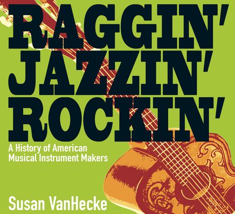 Susan Vanhecke: Raggin' Jazzin' Rockin', Buch
