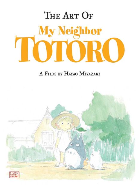 Hayao Miyazaki: My Neighbor Totoro - the Art of, Buch