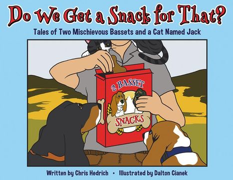Chris Hedrich: Do We Get a Snack for That?, Buch