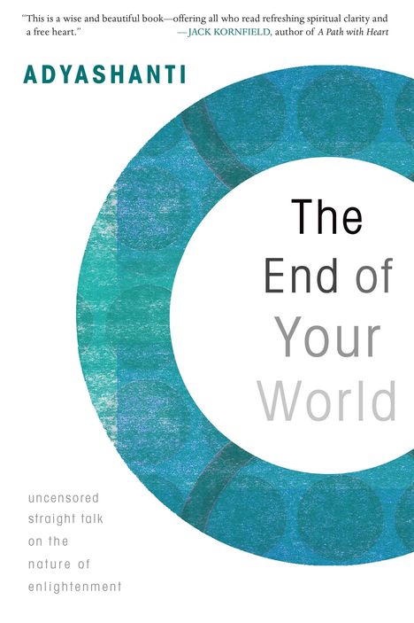 Adyashanti: The End of Your World, Buch