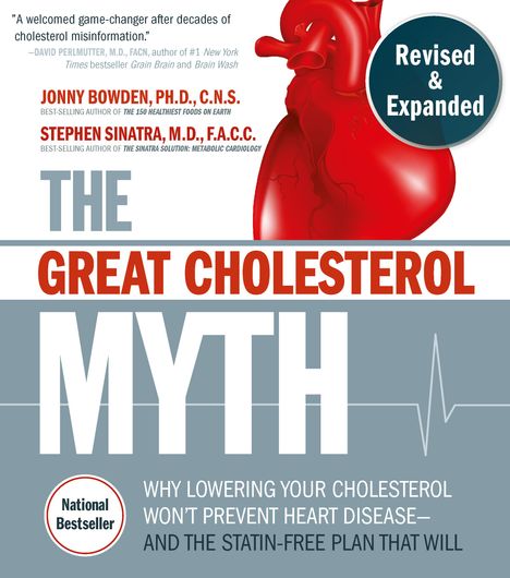 Jonny Bowden: The Great Cholesterol Myth, Revised and Expanded, Buch
