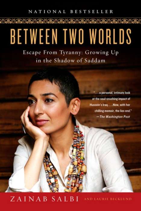 Zainab Salbi: Between Two Worlds: Escape from Tyranny: Growing Up in the Shadow of Saddam, Buch