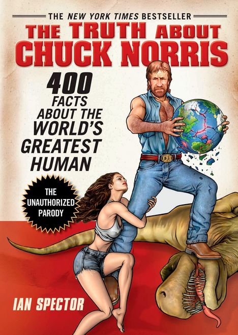 "The Truth About Chuck Norris: 400 Facts About the World's Greatest Human" steht groß auf einem humorvollen Buchcover.