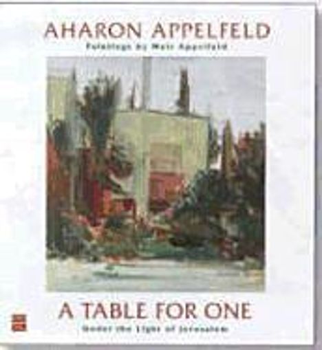 Aharon Appelfeld: Table For 1, Buch