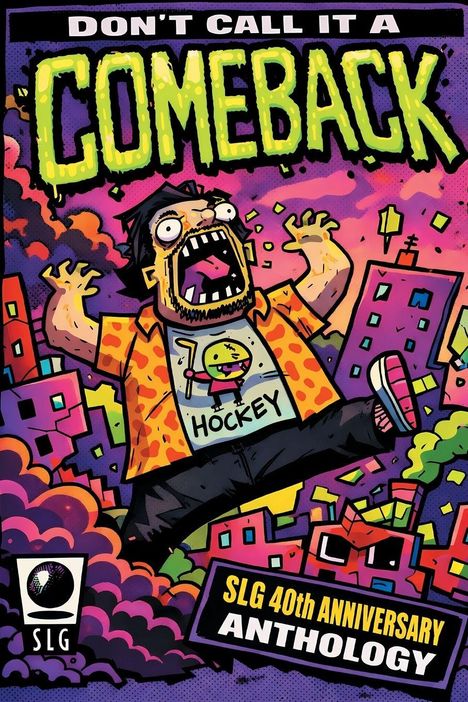 Text: "Don't Call It a Comeback", "Hockey", "SLG 40th Anniversary Anthology".  
Illustration: Ein schreiender Mann in bunter Umgebung.