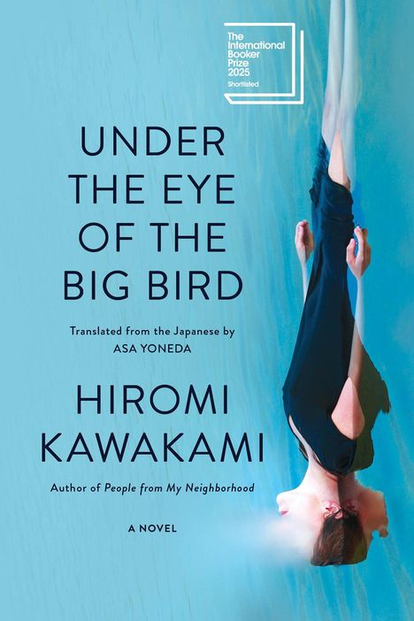 Hiromi Kawakami: Under the Eye of the Big Bird, Buch