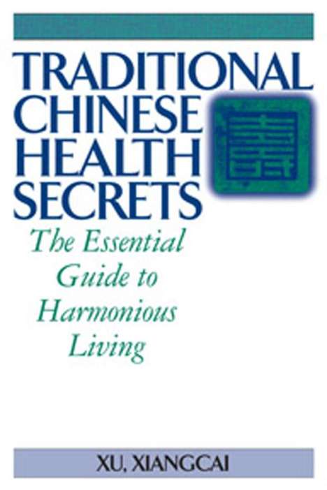Xu Xiangcai: Traditional Chinese Health Secrets, Buch