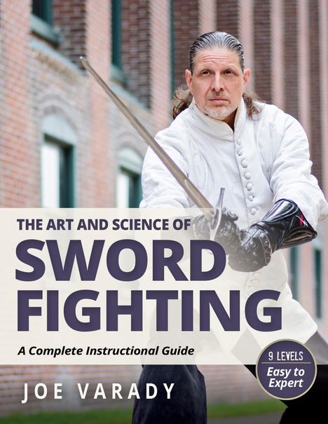 Joe Varady: The Art and Science of Sword Fighting, Buch