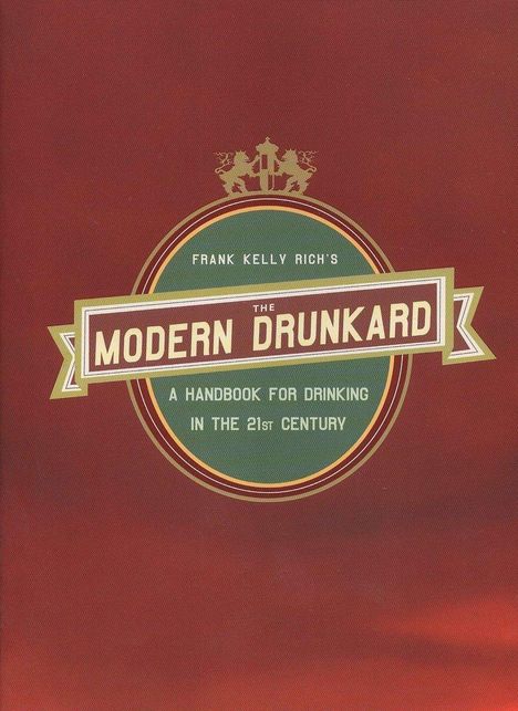 Frank Kelly Rich: The Modern Drunkard, Buch