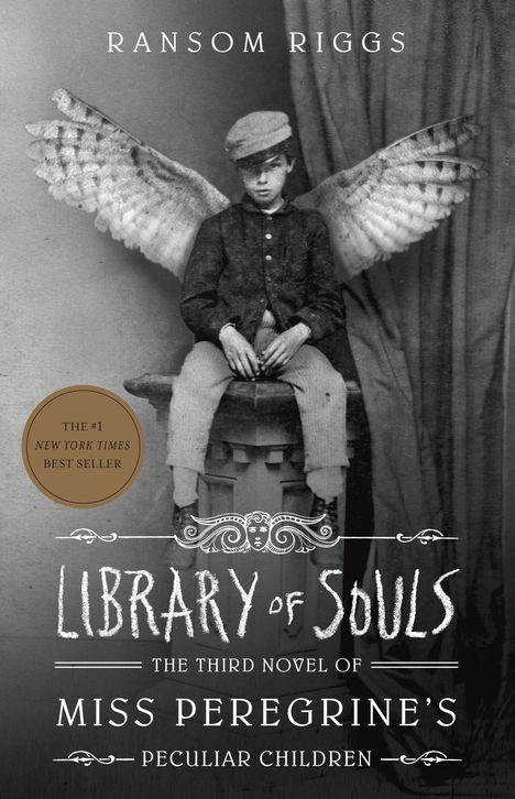 Ransom Riggs: Miss Peregrine 03. Library of Souls, Buch