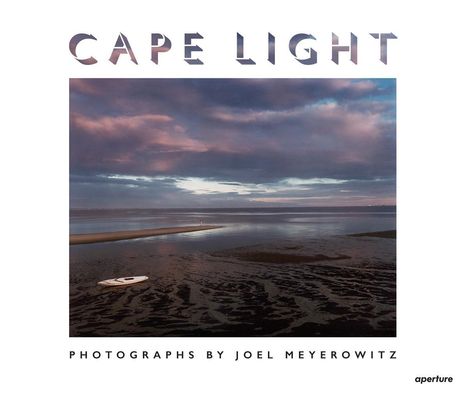 Joel Meyerowitz: Joel Meyerowitz: Cape Light, Buch