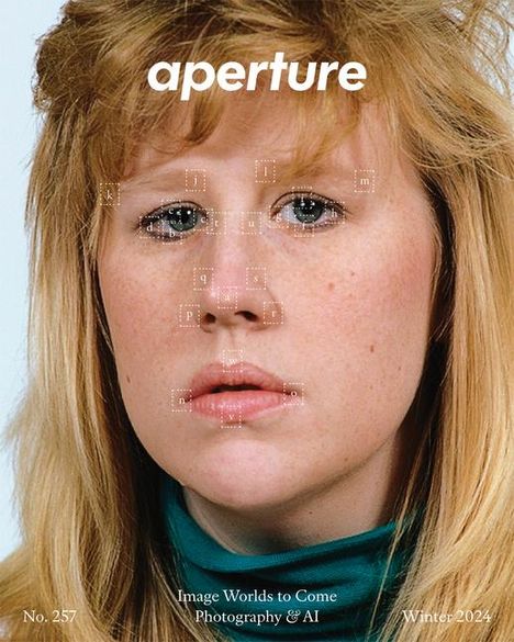 Aperture: Image Worlds to Come: Photography &amp; AI, Buch