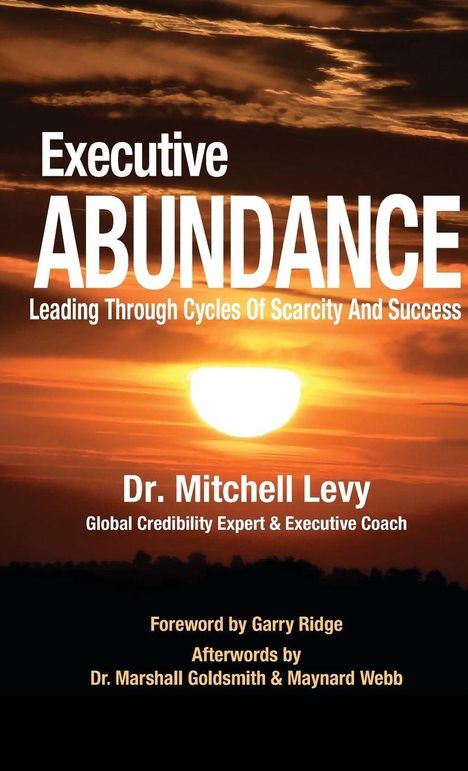 "Executive Abundance" von Dr. Mitchell Levy. Sonnenuntergang mit dramatischen Wolken. Vorwort von Garry Ridge.