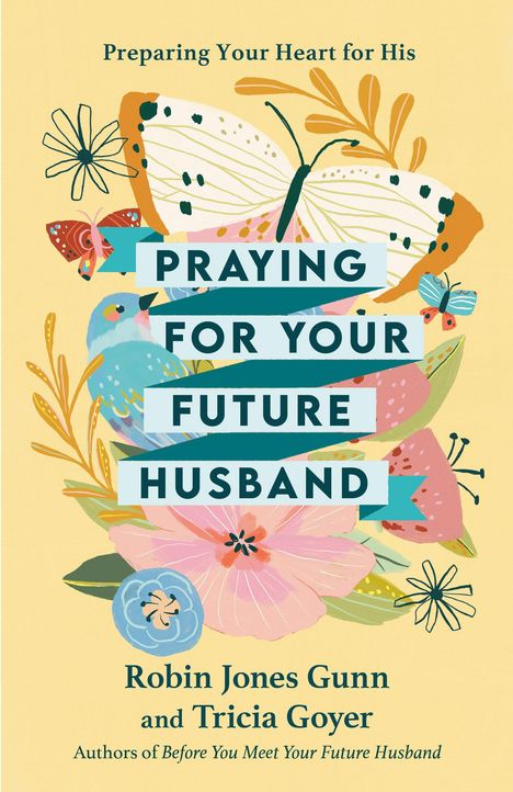 Robin Jones Gunn: Praying for Your Future Husband, Buch