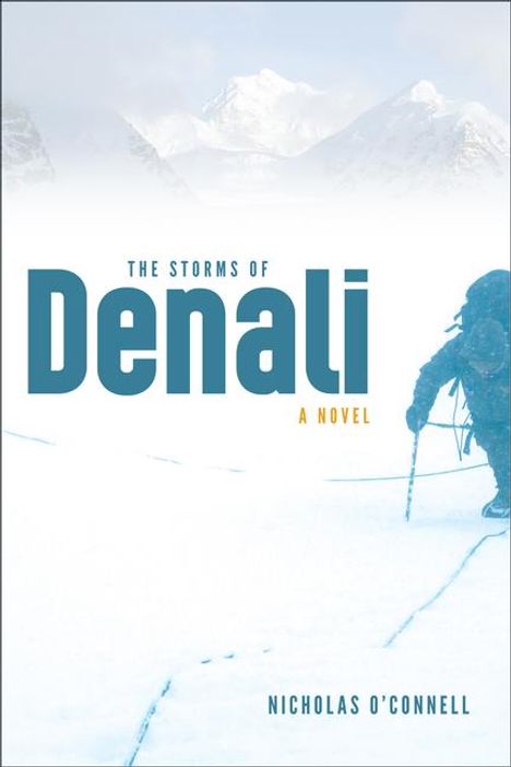 Nicholas O'Connell: The Storms of Denali, Buch