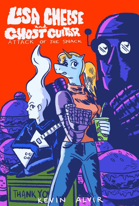 Kevin Alvir: Lisa Cheese and Ghost Guitar (Book 1): Attack of the Snack, Buch