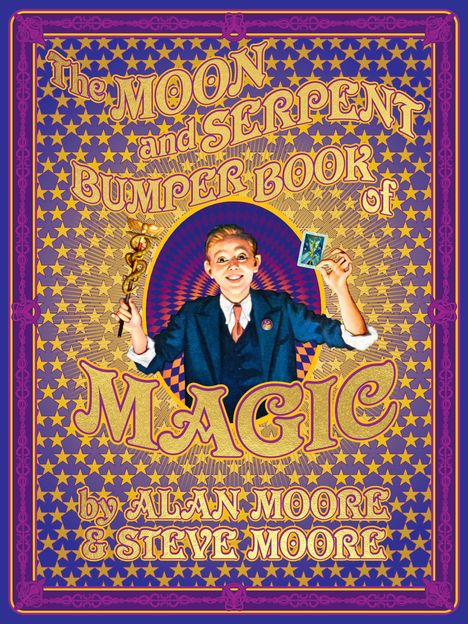 Alan Moore: The Moon and Serpent Bumper Book of Magic, Buch
