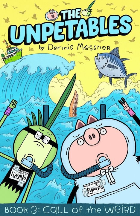 Titel: THE UNPETABLES. Autor: Dennis Messner. Buch 3: CALL OF THE WEIRD. Humorvolle Cartoon-Tiere vor einer großen Welle.