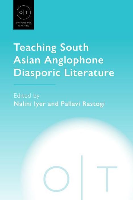 Teaching South Asian Anglophone Diasporic Literature, Buch