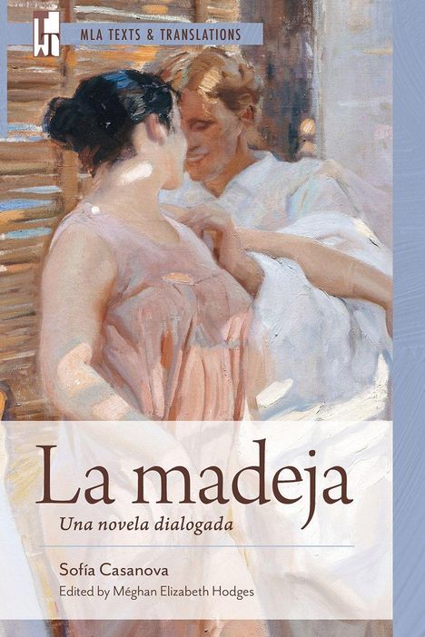 "La madeja. Una novela dialogada. Sofia Casanova. Gemälde: Ein Paar in heller, sanfter Umgebung, sie tanzen eng umschlungen."
