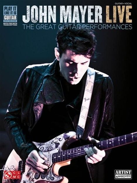 "JOHN MAYER LIVE - THE GREAT GUITAR PERFORMANCES" steht oben. Ein Mann in Lederjacke spielt E-Gitarre.