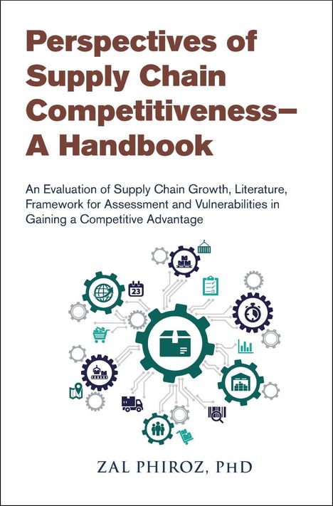 Zal Phiroz: Perspectives of Supply Chain Competitiveness--A Handbook, Buch