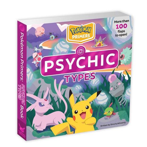 Buchcover: "PSYCHIC TYPES". "Pokémon Primers". "More than 100 flaps to open!" Illustration mit Pikachu und anderen Pokémon.
