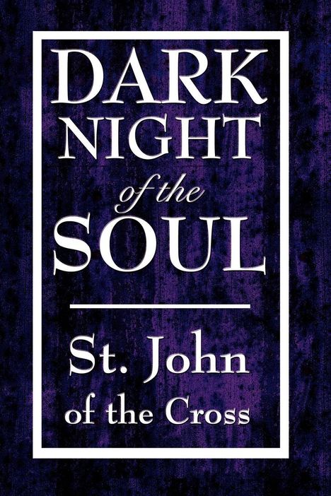 John Of The Cross St John Of The Cross: Dark Night of the Soul, Buch