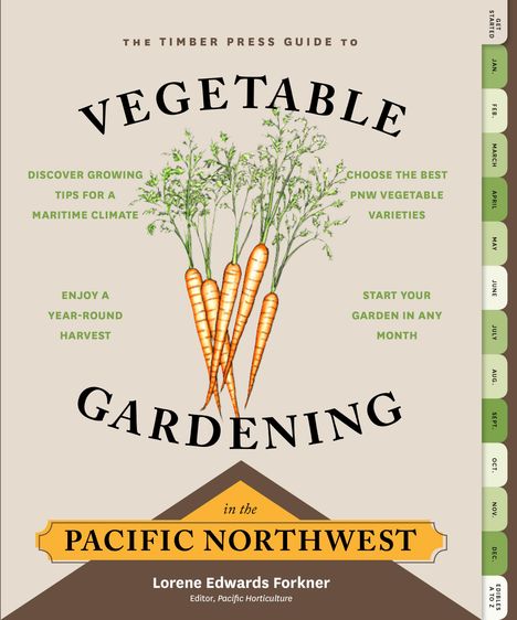 Lorene Edwards Forkner: The Timber Press Guide to Vegetable Gardening in the Pacific Northwest, Buch