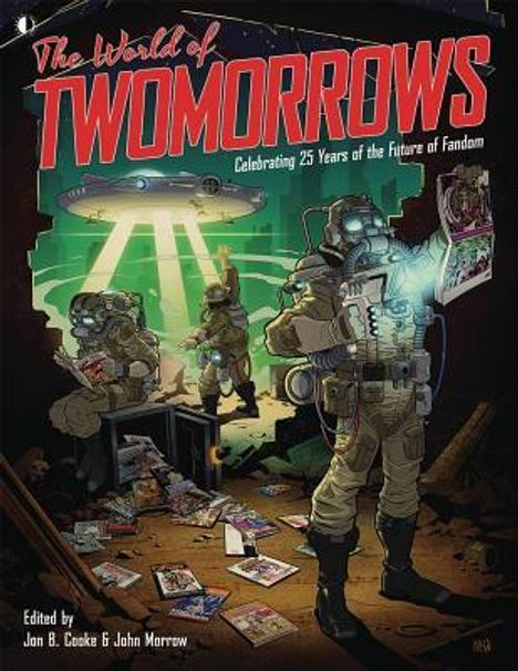John Morrow: The World Of TwoMorrows, Buch