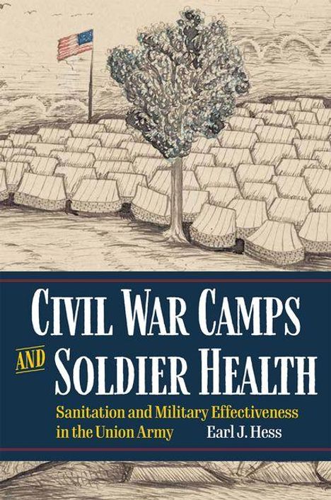 „Civil War Camps and Soldier Health“; Illustration: Zelte, ein Baum, Flagge; Thema: Hygiene und Effektivität.