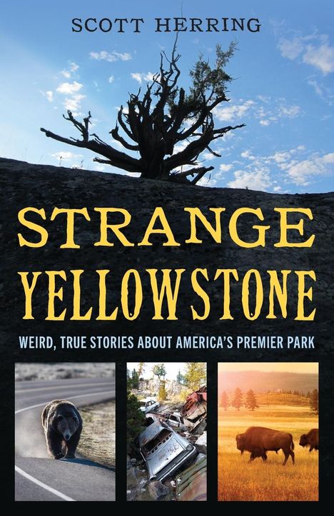 Scott Herring: Strange Yellowstone, Buch