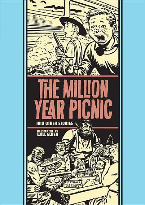 Will Elder: The Million Year Picnic and Other Stories, Buch