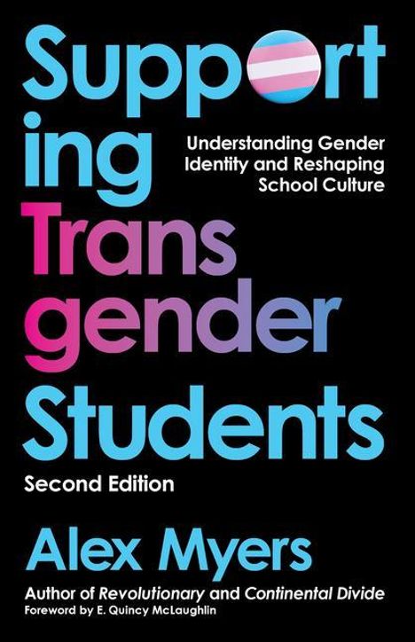 Alex Myers: Supporting Transgender Students, Second Edition, Buch